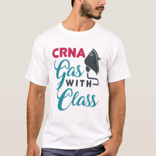 CRNA Gas with Class Funny Appreciation T-Shirt