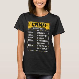 CRNA Hourly Rate - Funny Anaesthesiology Nurse Ane T-Shirt