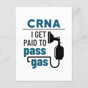 CRNA I Get Paid to Pass Gas Postcard