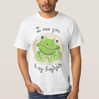 Croak Couture, "See you in my froglights!" T-Shirt