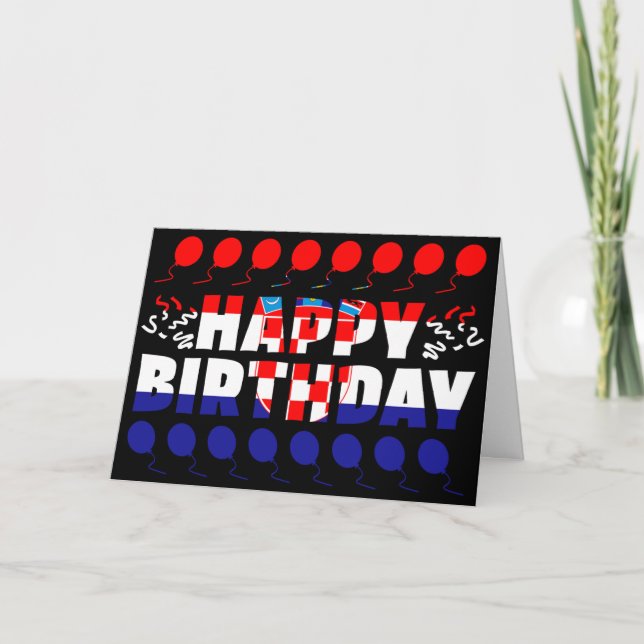 Croatia Flag Patriotic Birthday Card (Front)