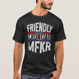 Croatia Flag Proud Croats Men & Women 1 T-Shirt