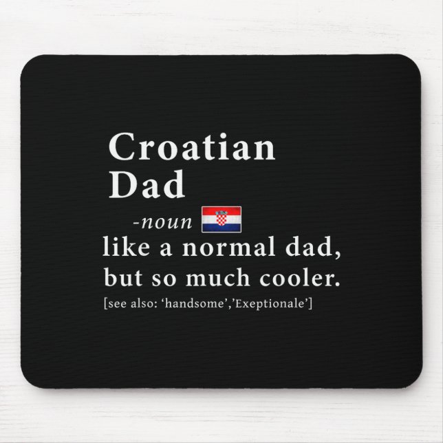 Croatian Dad Definition Shirt Fathers Day Gift Fla Mouse Mat (Front)