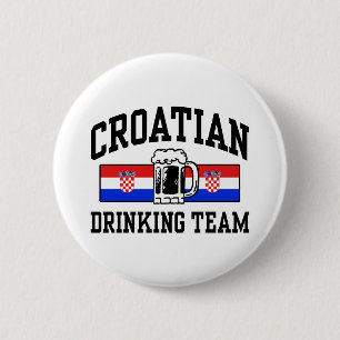 Croatian Drinking Team 6 Cm Round Badge