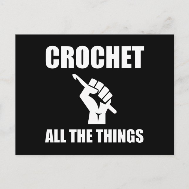 Crochet All The Things Funny Crocheting Postcard (Front)