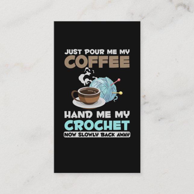 Crochet and Coffee Hobby Crafting Yarn Lover Business Card (Front)