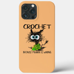 Crochet Because Murder is Wrong Funny Cat vintage Case-Mate iPhone Case