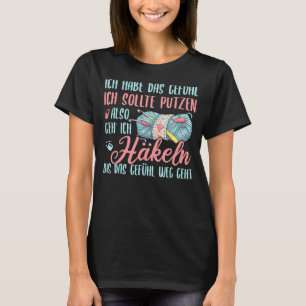 Crochet & Cleaning Crochet Saying Women's Crochet T-Shirt