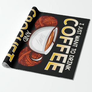 Crochet Coffee And Lover Knitter T-Shirt Wrapping Paper