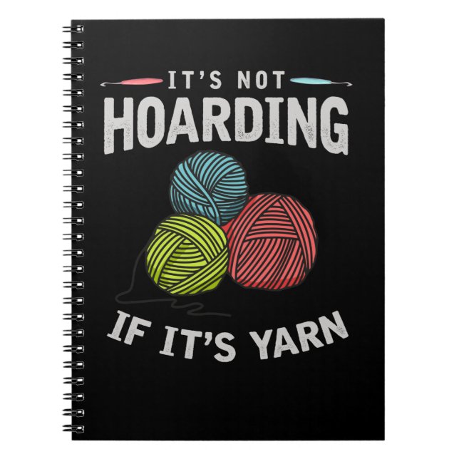 Crochet Hobby Crafting Yarn Knitter Notebook (Front)