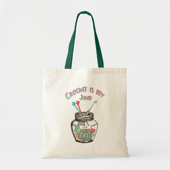 “Crochet Is My Jam” Tote Bag (Front)