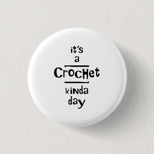 Crochet kinda day 3 cm round badge