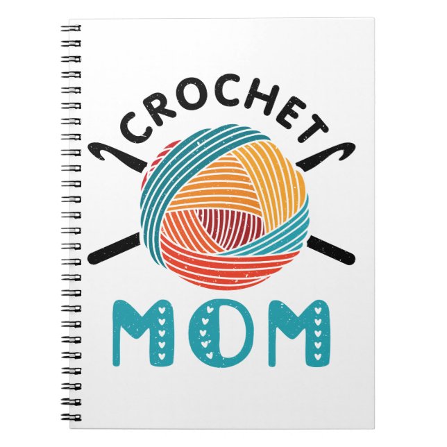 Crochet Mum Crocheting Lover Crocheter Women Notebook (Front)