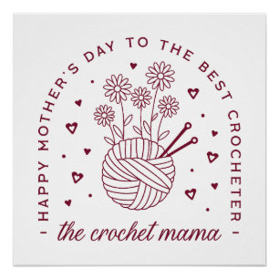Crochet mum crocheting mama happy mothers day poster