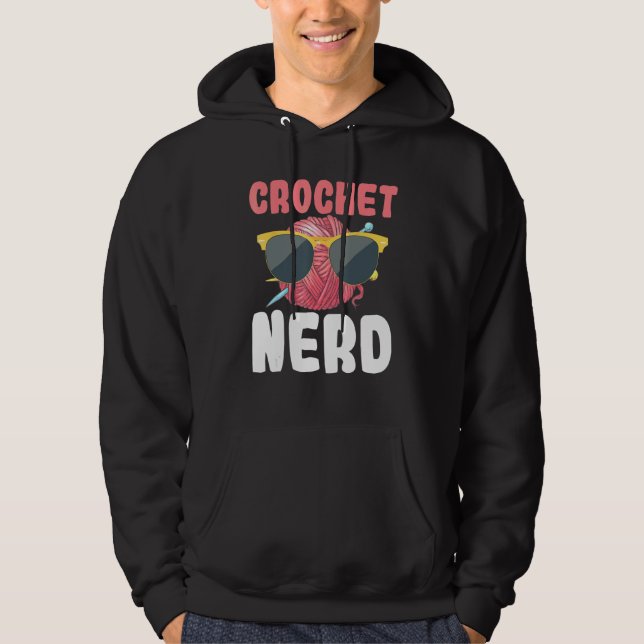 Crochet Nerd Sunglasses Sewing Knit Quilt Yarn Hum Hoodie (Front)