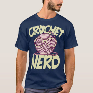 Crochet nerd T-Shirt