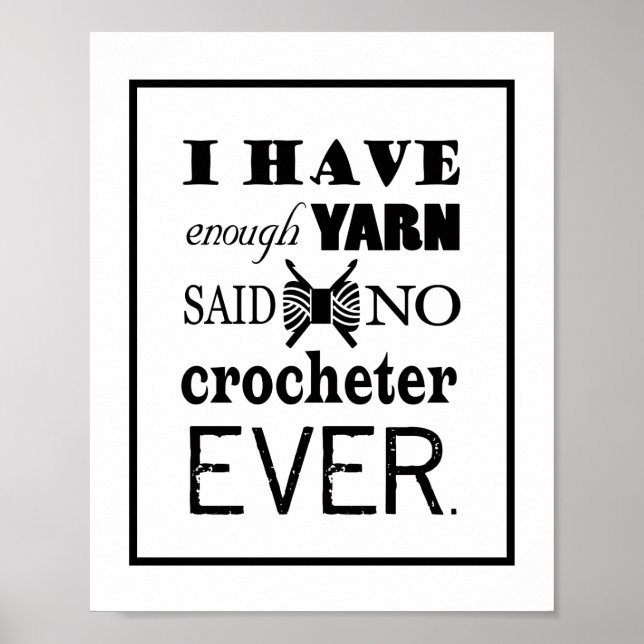 Crochet Not Enough Yarn Craft Room Poster (Front)