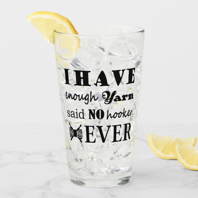 Crochet • Not Enough Yarn Crafts Typography Glass (Front Ice)