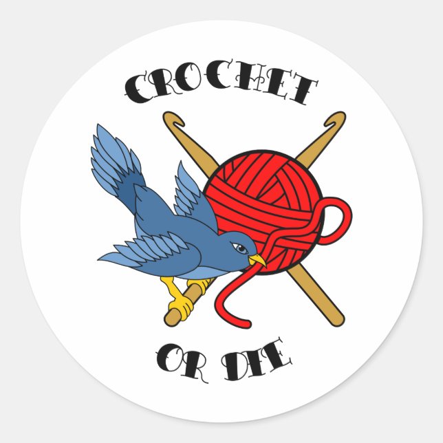 Crochet or Die Tattoo Classic Round Sticker (Front)