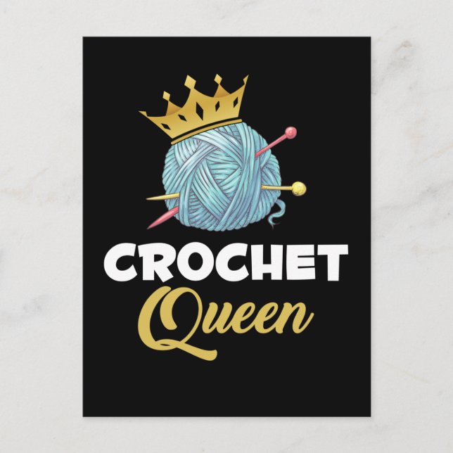 Crochet Queen Crafting Yarn Crocheter Humour Postcard (Front)