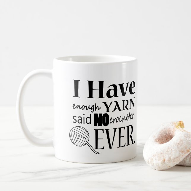 Crochet Yarn Hoarder • Crafts Coffee Mug (With Donut)