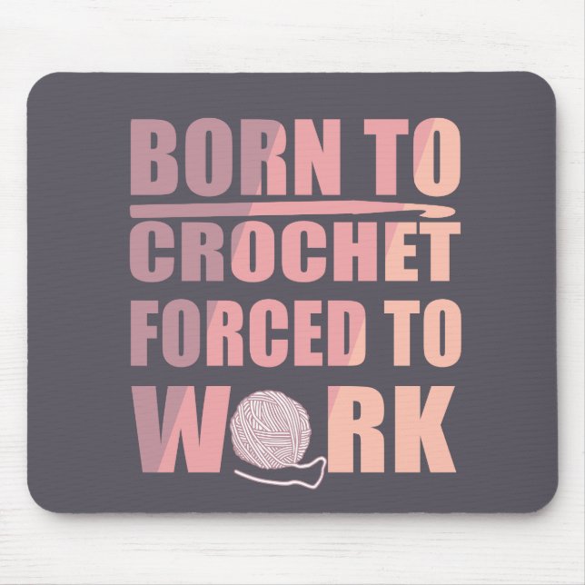 crocheters gift funny crochet quote mouse mat (Front)