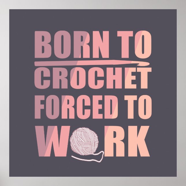 crocheters gift funny crochet quote poster (Front)