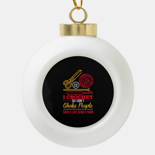 Crocheting Crocheter Gift Ceramic Ball Christmas Ornament (Front)