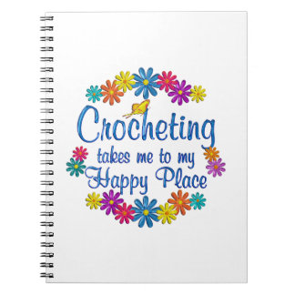 Crocheting Happy Place Notebook