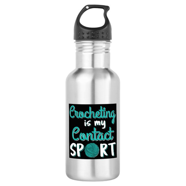 Crocheting Is My Contact Sport 532 Ml Water Bottle (Front)