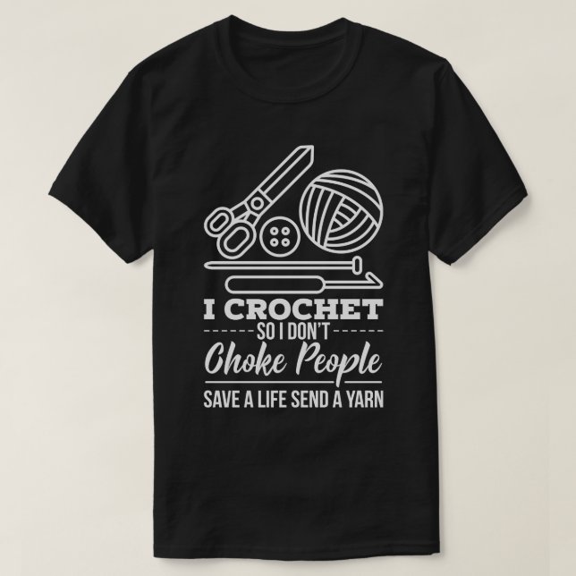 Crocheting Knitting Gift T-Shirt (Design Front)
