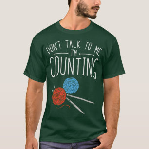 Crocheting Knitting Gifts T-Shirt