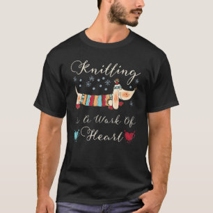 Crocheting Yarn Crochet Knitters Knitting Is A Wor T-Shirt