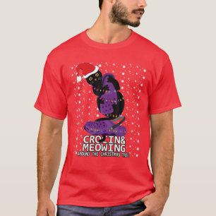 Crocin And Meowing Around The Christmas Tree Funny T-Shirt