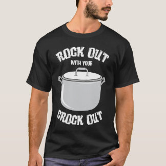 crock pot text  pressure cooker  cooking fun T-Shirt
