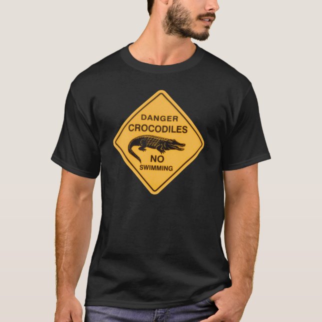 Crocodile Danger No Swiming Cute Sign T-Shirt (Front)