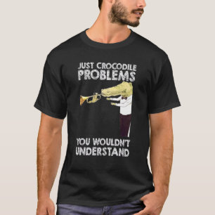 Crocodile Problems Halloween Costume Alligator An T-Shirt