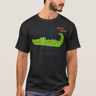 Crocodile See You Later Alligator Kids T-Shirt