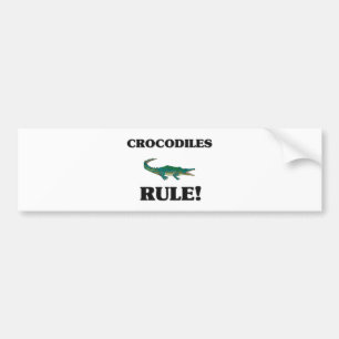 CROCODILES Rule! Bumper Sticker