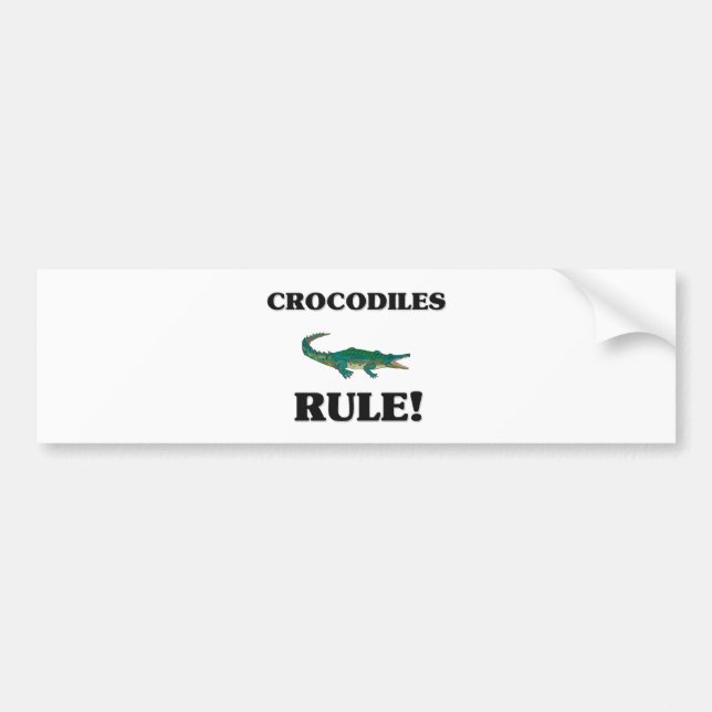 CROCODILES Rule! Bumper Sticker (Front)