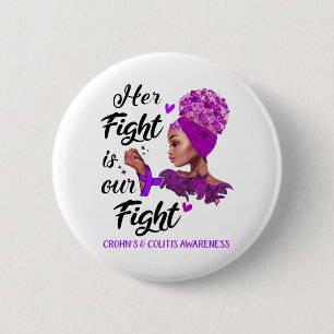 Crohn's & Colitis Awareness Her Fight Is Our Fight 6 Cm Round Badge