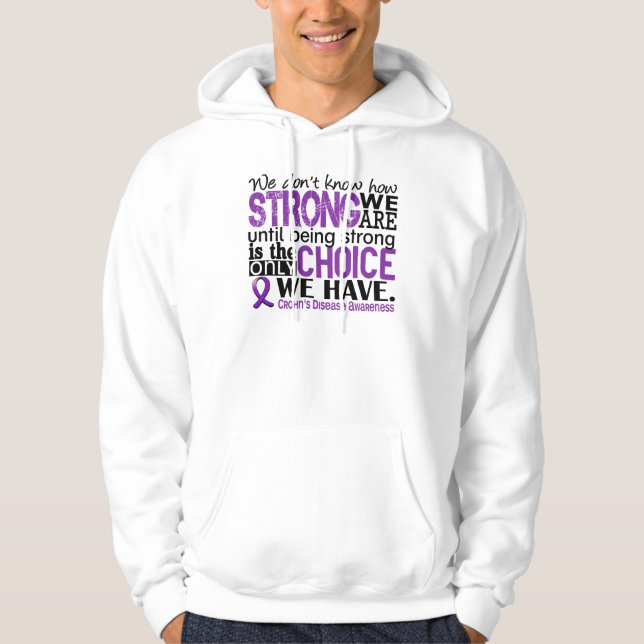 Crohn's Disease How Strong We Are Hoodie (Front)