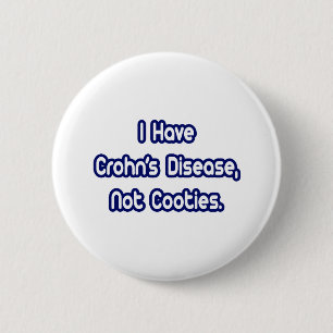 Crohn's Disease...Not Cooties 6 Cm Round Badge