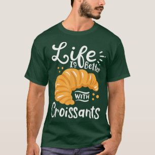 Croissant French Baking T-Shirt