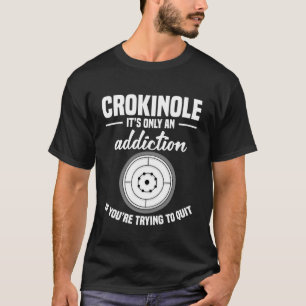 Crokinole Lover Enthusiast Discs Set Addiction Cro T-Shirt