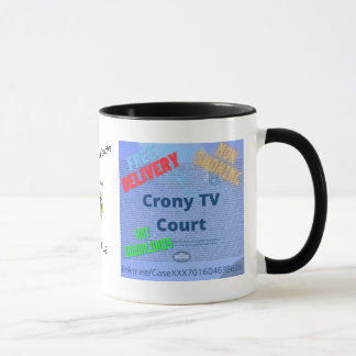Crony TV Court Case XXX-701604635e26 Mug
