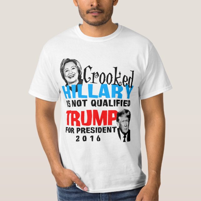 Crooked Hillary Donald Trump For President Funny T-Shirt (Front)
