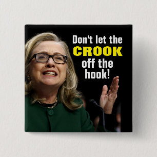 Crooked Hillary - Don't Let the Crook Off the Hook 15 Cm Square Badge