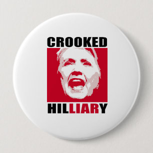 CROOKED HILLIARY - - Anti-Hillary - 10 Cm Round Badge