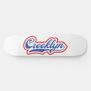 Crooklyn, NYC Skateboard